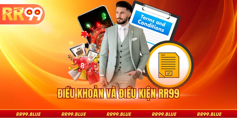 Điều khoản và điều kiện RR99