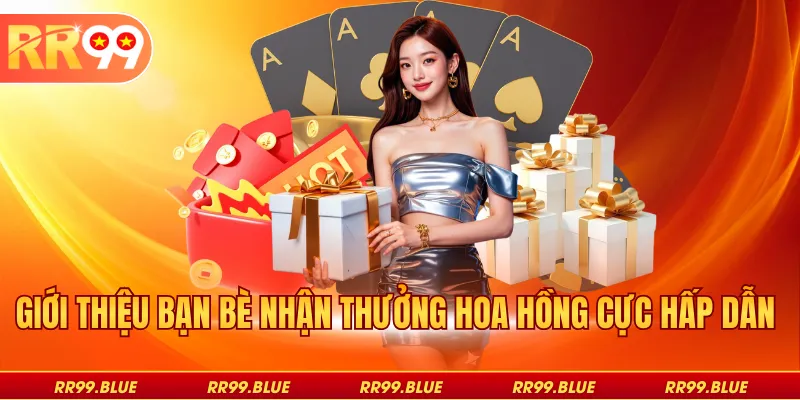 Mời bạn bè trải nghiệm để nhận hoa hồng hấp dẫn