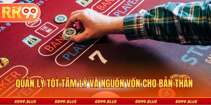 Quản lý tốt tâm lý và nguồn vốn cho bản thân