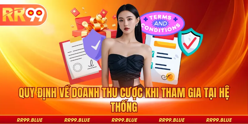 Quy định về doanh thu cược khi tham gia tại hệ thống