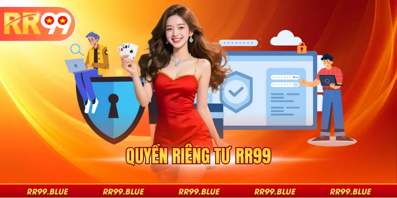 Quyền Riêng Tư RR99