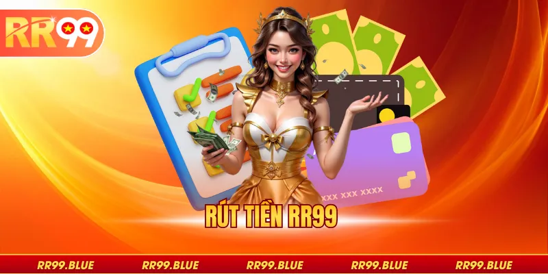 Rút tiền RR99