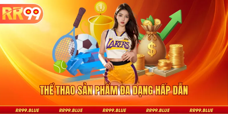 Thể thao sản phẩm đa dạng hấp dẫn